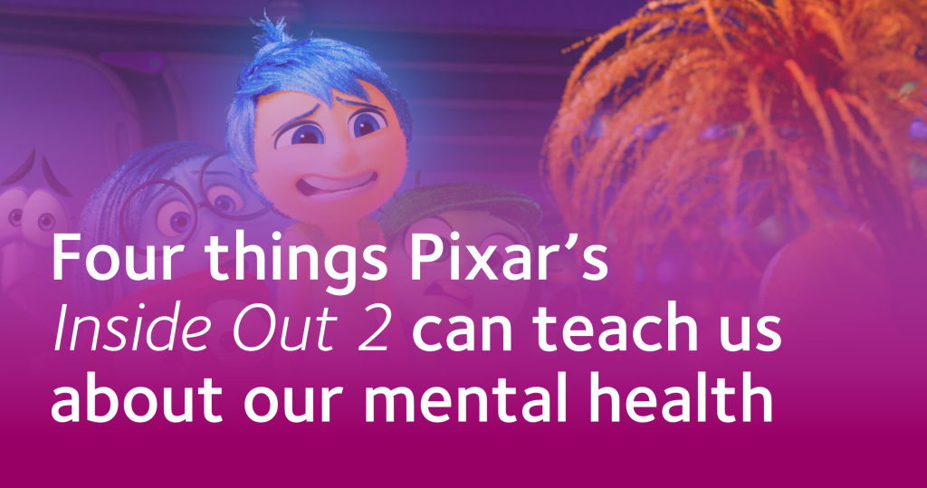 A still from the film - Joy, Sadness, Disgust, Anger and Fear are cowering away from the newest emotion, Anxiety, who has a bright orange tuft of hair. There's a magenta overlay on the image and white text which reads: Four things Pixar's Inside Out 2 can teach us about our mental health